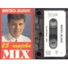 MATKO JELAVIC - 25 Uspjeha - Mix (MC)